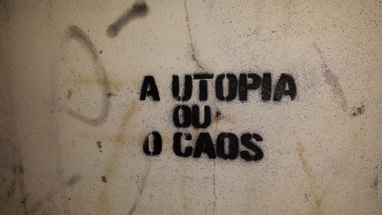 A utopia ou o caos