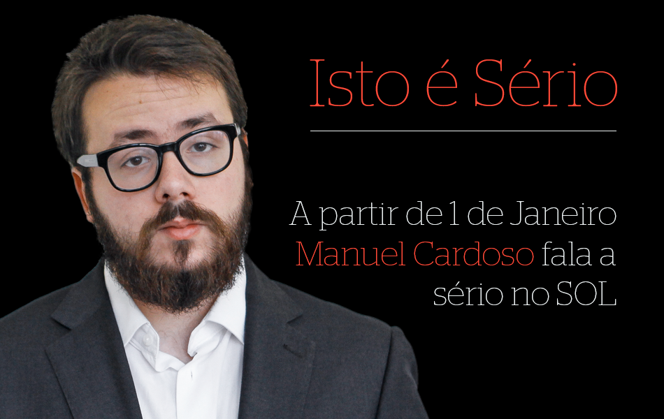 A partir de 1 de janeiro Manuel Cardoso fala a sério no SOL