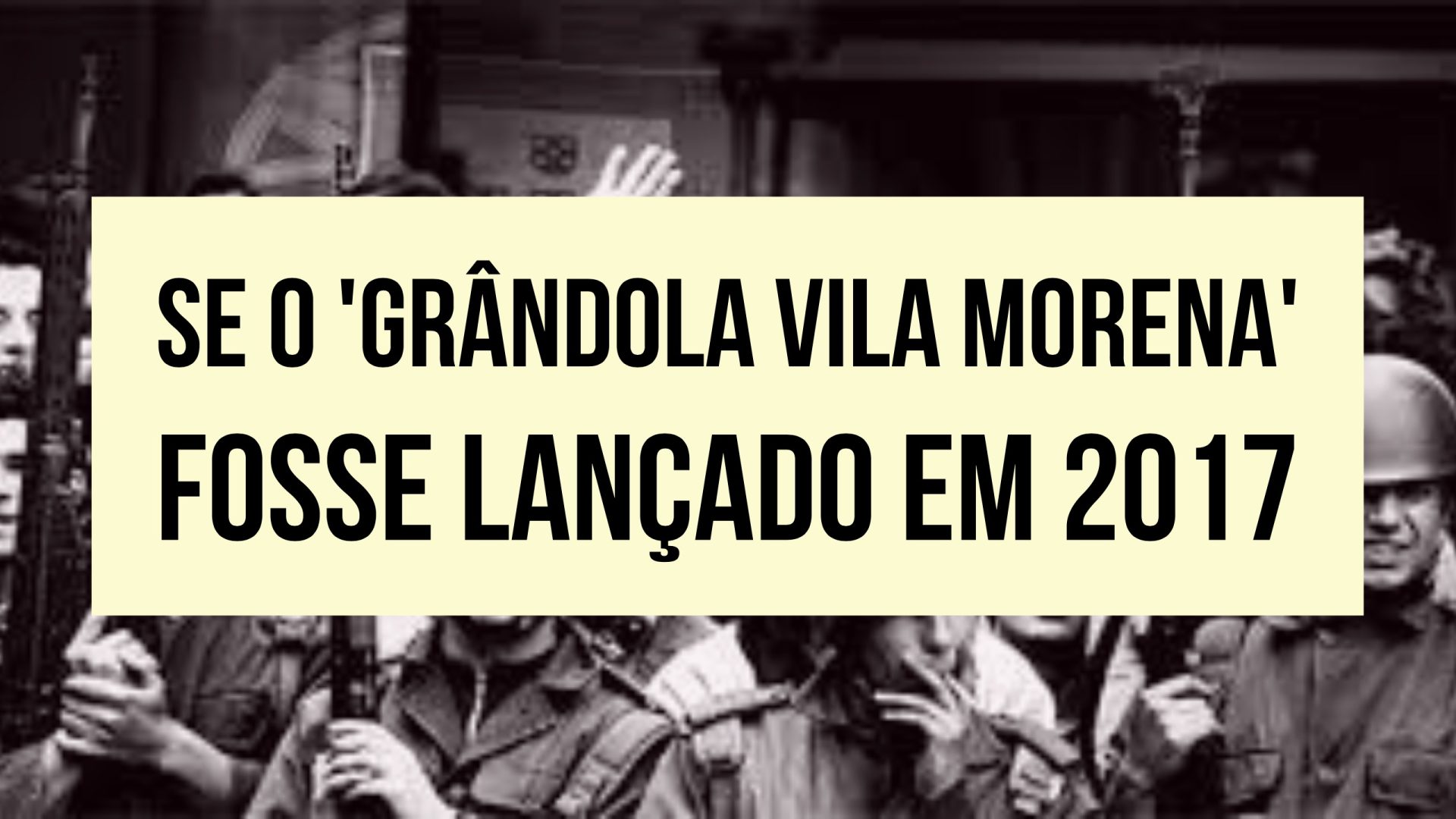 Isto É Sério. Se o &#8220;Grândola, Vila Morena&#8221; tivesse sido lançado em 2017