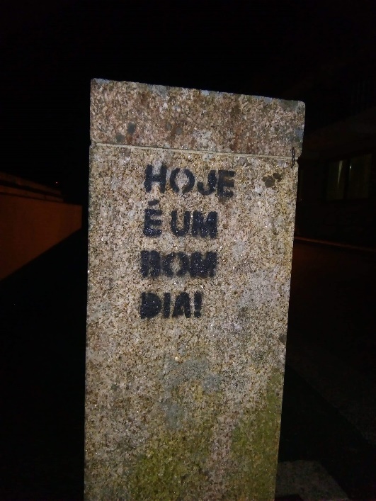 «Hoje é um bom dia!»