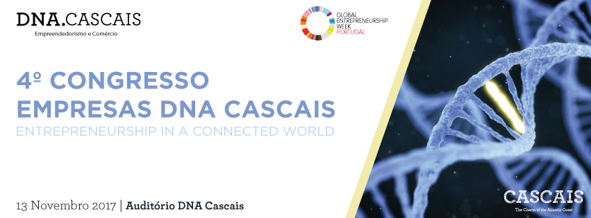 DNA Cascais promove congresso sob o tema “Entrepreneurship in a connected World”