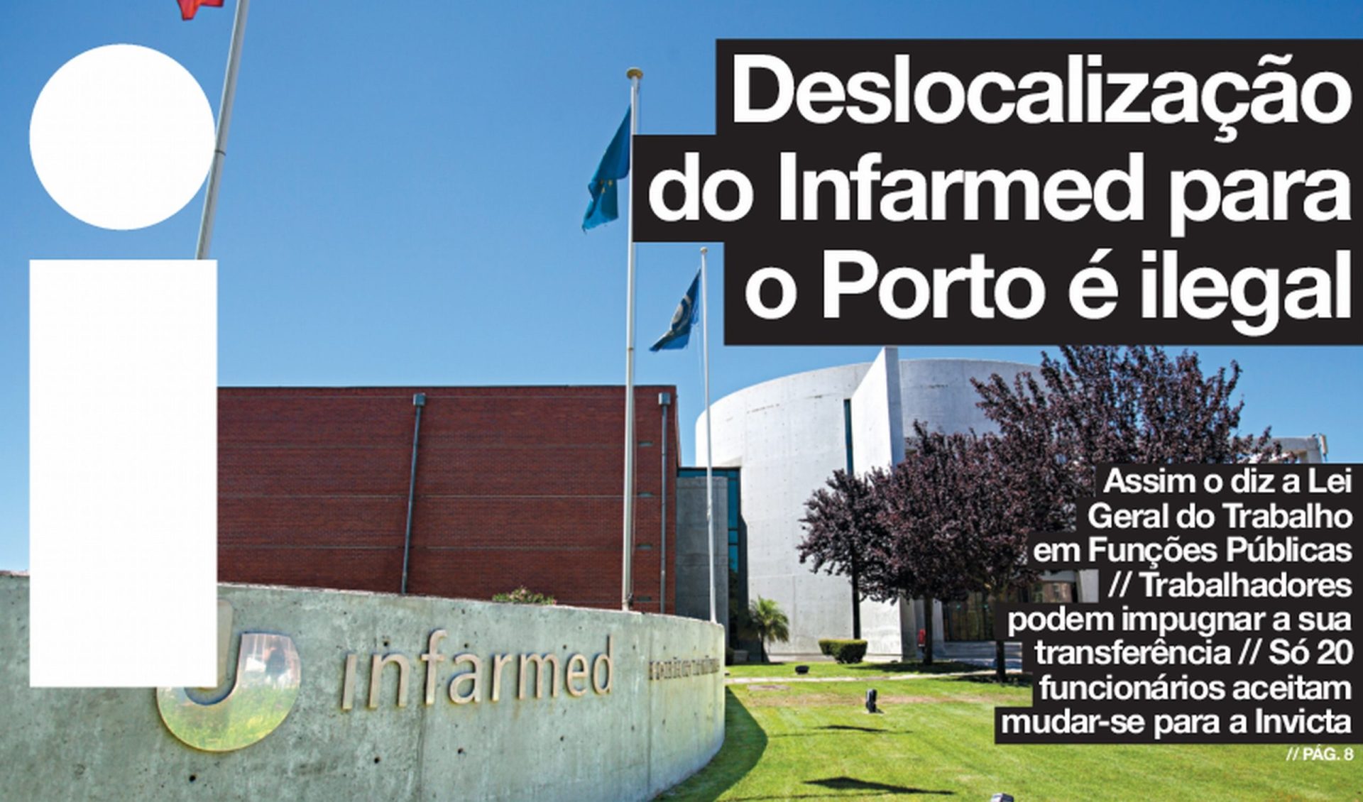Garcia Pereira confirma notícia do i sobre ilegalidade da deslocalização do Infarmed