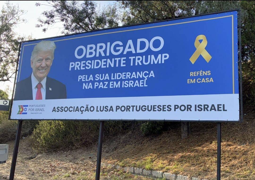 Cartaz em Lisboa agradece Trump pela “liderança na paz em Israel”